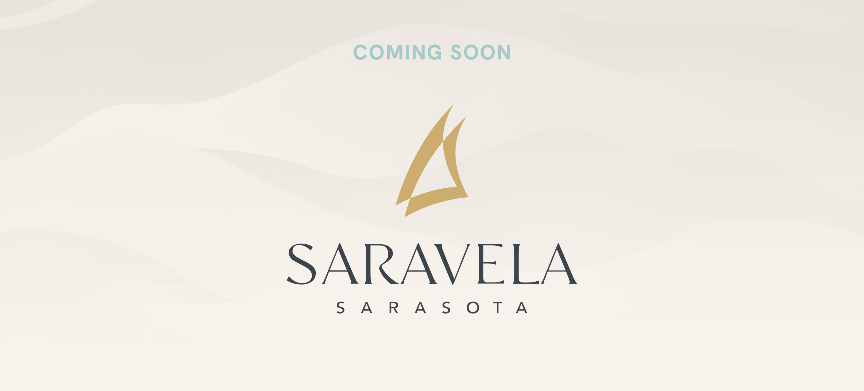 Coming Soon | Saravela Sarasota